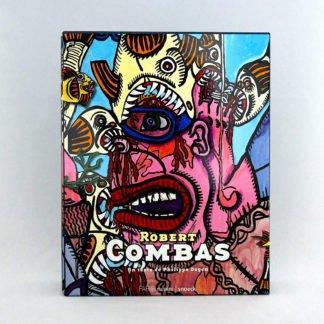 Robert Combas - Editions Snoeck